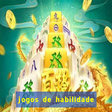 jogos de habilidade para ganhar dinheiro